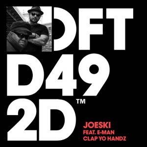 Joeski - Clap Yo Handz (feat. E-Man) [Defected]