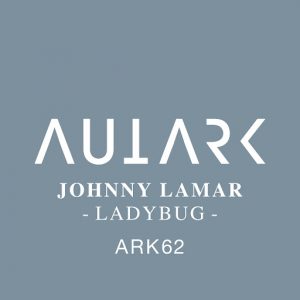 Johnny Lamar - Ladybug [Autark]
