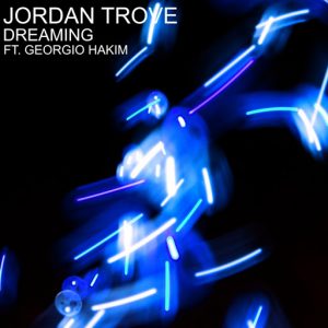 Jordan Trove feat. Georgio Hakim - Dreaming EP [Syndikick Records]