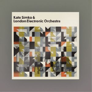 Kate Simko & London Electronic Orchestra - Kate Simko & London Electronic Orchestra [The Vinyl Factory]