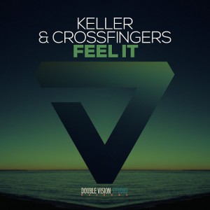 Keller & Crossfingers - Feel It [Double Vision Studio Records]