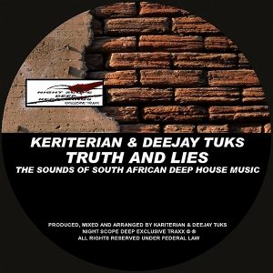 Keriterian, Deejay Tuks - Truth And Lies [Night Scope Deep Exclusive Traxx]