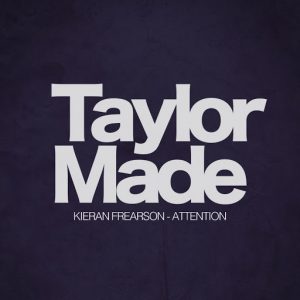 Kieran Frearson - Attention [Taylor Made Recordings]