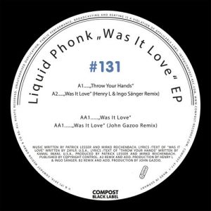 Liquid Phonk - Compost Black Label #131 - Was It Love EP [Compost Records]