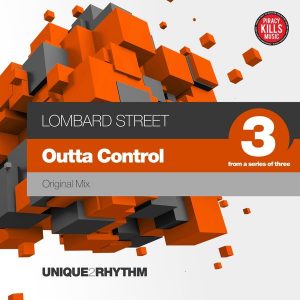 Lombard Street - Outta Control [Unique 2 Rhythm]