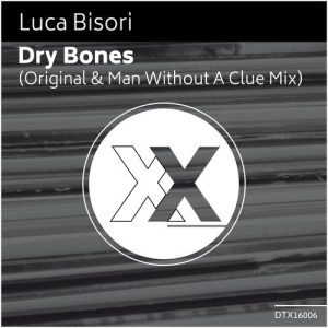 Luca Bisori - Dry Bones [Deeptown Traxx]