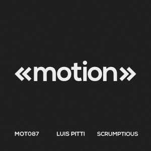 Luis Pitti - Scrumptious [motion]