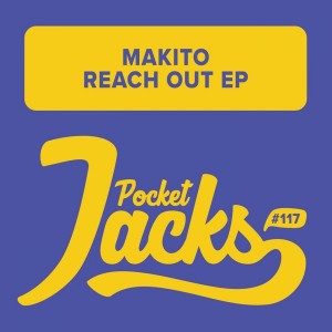 Makito - Reach Out EP [Pocket Jacks Trax]