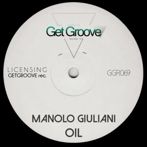 Manolo Giuliani - OIL [Get Groove Record]