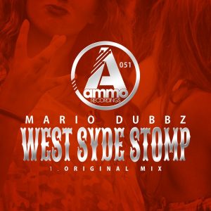Mario Dubbz - West Syde Stomp [Ammo Recordings]