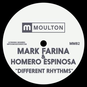 Mark Farina & Homero Espinosa - Different Rhythms [Moulton Music]