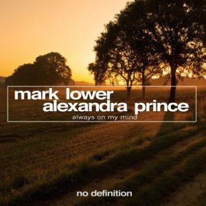 Mark Lower & Alexandra Prince - Always on My Mind [No Definition]