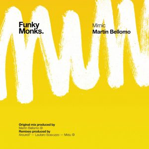 Martin Bellomo - Mimic [Funky Monks]