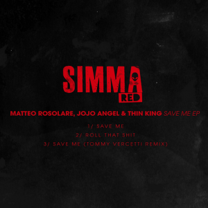 Matteo Rosolare and Jojo Angel - Save Me EP [Simma Red]