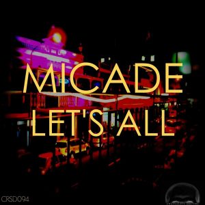 Micade - Let's All [Craniality Sounds]