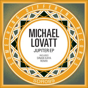 Michael Lovatt - Jupiter EP [Something Different Records]