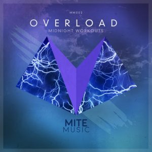 Midnight Workouts - Overload [Mite Music]