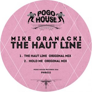 Mike Granacki - The Haut Line [Pogo House]