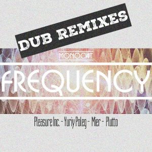Monocat - Frequency (Dub Remixes) [Funky Green]