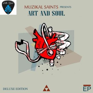 Muzikal Saints - Art And Soul (Deluxe Edition) [Blu Lace Music]