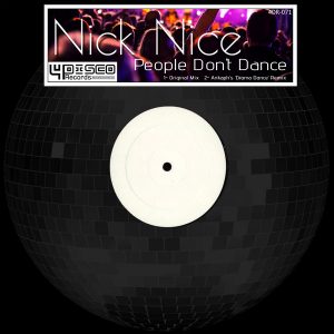 Nick Nice - People Don't Dance [4Disco Records]