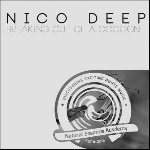 Nico Deep - Breaking Out Of A Cocoon [Natural Essence Academy]