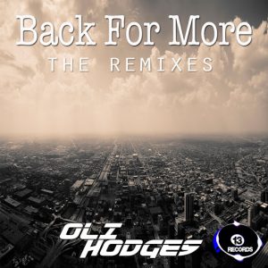 Oli Hodges - Back For More Remix Ep [13 Records]