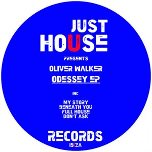 Oliver Walker - Odessey EP [Just House Records Ibiza]