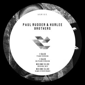Paul Rudder & Hurlee - Brothers [Underground Source Records]