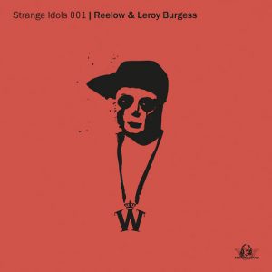 Reelow - This Is How We Do It (feat. Leroy Burgess) [Strange Idols]