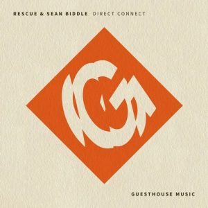 Rescue & Sean Biddle - Direct Connect [Guesthouse Music]