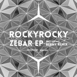 RockyRocky - Zebar EP [incl. Berny Remix] [Nite Grooves]