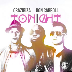 Ronn Carroll & Crazibiza - Tonight [PornoStar]