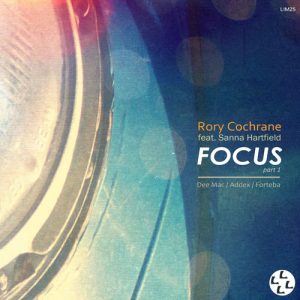 Rory Cochrane,Sanna Hartfield - Focus (Part One) [Limitation Music]
