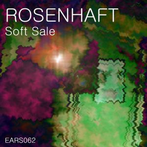 Rosenhaft - Soft Sale [Eastarea]