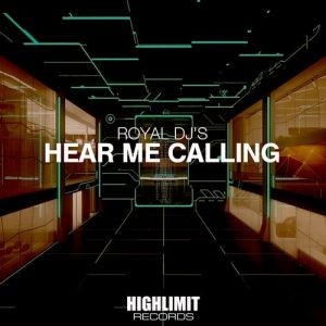 Royal Dj's - Hear Me Calling [Highlimit Records]