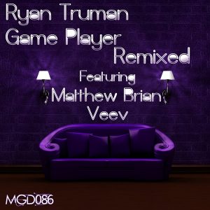 Ryan Truman - Game Player (Remixes) [Modulate Goes Digital]