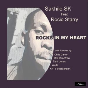Sakhile SK feat. Rocio Starry - Rocks In My Heart [Abyss Music]