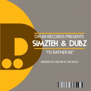 Simztek & Dubz - I'd Rather Be [DRUM]