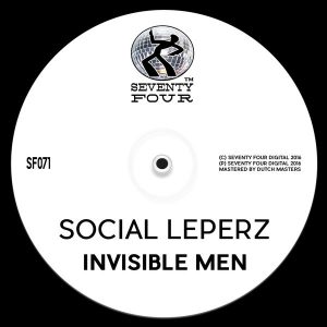 Social Leperz - Invisible Men [Seventy Four]