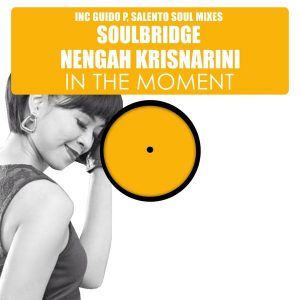 Soulbridge feat. Nengah Krisnarini - In The Moment [HSR Records]