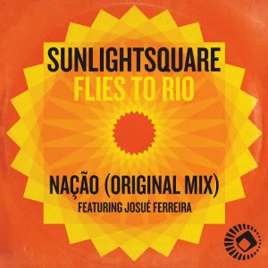 Sunlightsquare - Flies to Rio [Sunlightsquare]