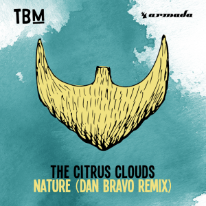 The Citrus Clouds - Nature [The Bearded Man (Armada)]