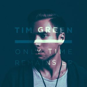 Tim Green - Only Time Remains EP [Get Physical]