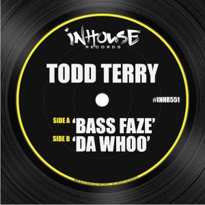 Todd Terry - Bass Faze [InHouse US]