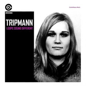 Tripmann - Loops Sound Different [CondeDuque]