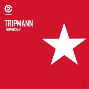Tripmann - Superstar [CondeDuque]