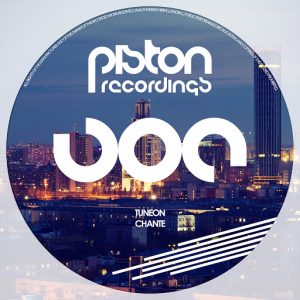 Tuneon - Chante [Piston Recordings]