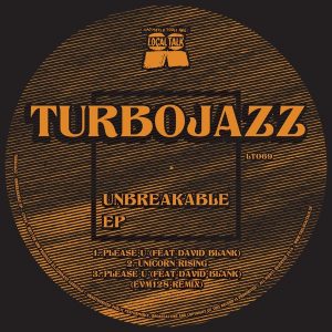 Turbojazz - Unbreakable [Local Talk]