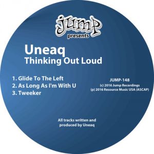 Uneaq - Thinking Out Loud [Jump Recordings]